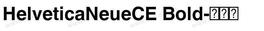 HelveticaNeueCE Bold字体转换